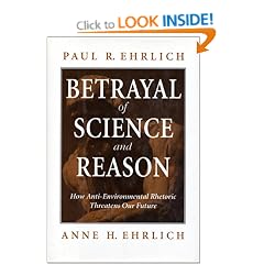 Betrayal of Science and Reason: How Anti-environmental Rhetoric Threatens Our Future