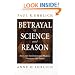 Betrayal of Science and Reason: How Anti-Environmental Rhetoric Threatens Our Future