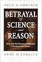Betrayal of Science and Reason: How Anti-environmental Rhetoric Threatens Our Future