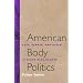 American Body Politics: Race, Gender, and Black Literary Renaissance
