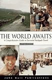 The World Awaits: A Comprehensive Guide to Extended Backpacker Travel