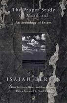 The Proper Study of Mankind: An Anthology of Essays