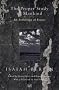 The Proper Study Of Mankind: An Anthology of Essays