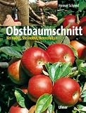 Obstbaumschnitt. Kernobst, Steinobst, Beerenobst