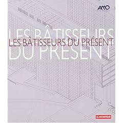Les b�tisseurs, tome 3 : Les b�tisseurs du pr�sent