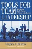 Tools for Team Leadership: Delivering the X-Factor in Team eXcellence