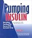 Pumping Insulin: Everything You Need for Success With an Insulin Pump
