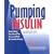 Pumping Insulin: Everything You Need for Success with an Insulin Pump