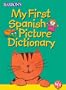 My First Spanish Picture Dictionary (Children's First Picture Dictionaries)