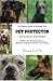 An Owner's Guide to Raising Your Pet Protector