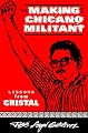 The Making of a Chicano Militant: Lessons from Cristal (Wisconsin Studies in Autobiography)