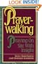 Prayer Walking: Praying on site with insight