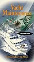 Yacht Maintenance: From Anchors to Zincs for Steel Boats [VHS]