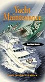 Yacht Maintenance: From Anchors to Zincs for Steel Boats