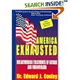 America Exhausted: Breakthrough Treatments of Fatigue and Fibromyalgia by  Dr Edward J Conley