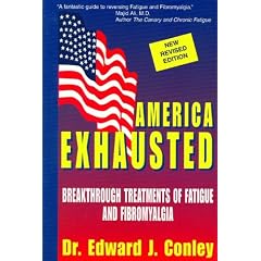 America Exhausted: Breakthrough Treatments of Fatigue and Fibromyalgia