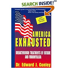 America Exhausted: Breakthrough Treatments of Fatigue and Fibromyalgia