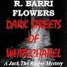 Dark Streets of Whitechapel: A Jack the Ripper Mystery