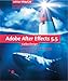Adobe After Effects 5.5 - Compositing, Motiondesign und Animation, mit CD (Galileo Design)