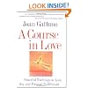 A Course in Love: Powerful Teachings on Love, Sex, and Personal Fulfillment