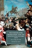 The demographic imagination and the nineteenth-century city : Paris, London, New York