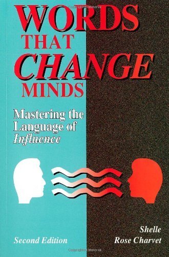 Words That Change Minds: Mastering the Language of Influence by Charvet, Shelle Rose (1997) Paperback