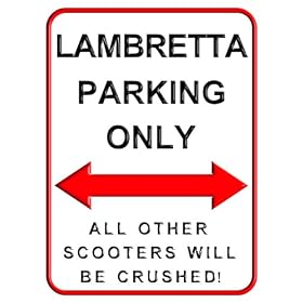 Lambretta Scooter Parking Only - Small Aluminium Wall Sign 15x20cms