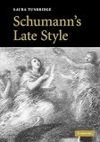 Schumann s Late Style