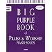 The Big Purple Book of Praise & Worship Piano Solos, Volume 2