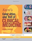 Ferri's color atlas and text of clinical medicine