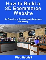 Click to Download Free Kindle Book -> How to Build 3D Ecommerce Website - No Scripting or Programming Language Necessary