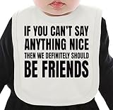 If You Can't Say Anything Nice Then We Definetely Should Be Friends Slogan ネクタイを有する有機ビブ Medium