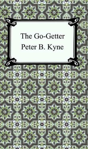 The Go-Getter [with Biographical Introduction]