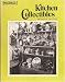 Kitchen Collectibles (Antiques of the Future)