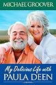 My Delicious Life with Paula Deen
