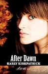 After Dawn (Book 3 of the Into the Sh...