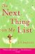 The Next Thing on My List: A Novel