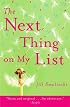 The Next Thing on My List: A Novel