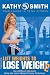 Kathy Smith: Lift Weights to Lose Weight, Vol. 2