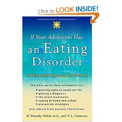 If Your Adolescent Has an Eating Disorder: An Essential Resource for Parents (Adolescent Mental Health Initiative)