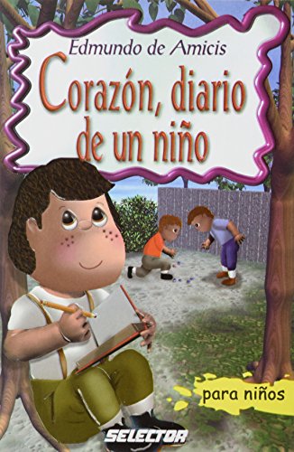 Corazon, diario de un nino (Clasicos Para Ninos) (Spanish Edition)