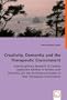 Creativity, Dementia and the Therapeutic Environment: Interdisciplinary Research of Creative Expression Abilities in Seniors with Dementia and the Architectural Design of Their Therapeutic Environment