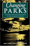 Changing Parks: The History, Future and Cultural Context of Parks and Heritage Landscapes