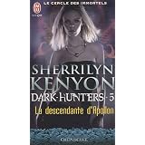 Le cercle des immortels, Tome 5 : La descendante d'Apollonpar Sherrilyn Kenyon