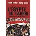 Egypte de Tahrir. L'anatomie d'une r�volution