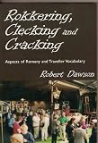 Rokkering, clecking and cracking : aspects of Romany and traveller vocabulary