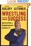 Wrestling with Success: Developing a Championship Mentality