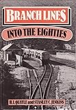 Branch lines into the eighties