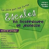 Escales en littérature de jeunesse. 1, Du bébé à l'écolier Escales en littérature de jeunesse. 1, Du bébé à l'écolier