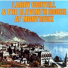 Larry Coryell & The Eleventh House At Montreux (1974)